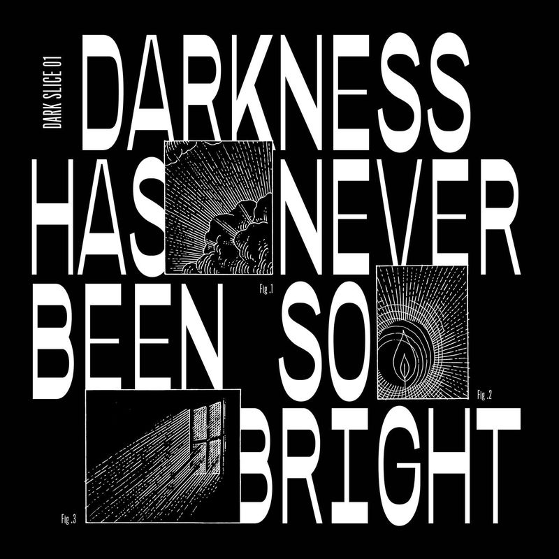 Pete Herbert - Darkness Has Never Been so Bright (Dark Slice 1) / La dame Noir Records