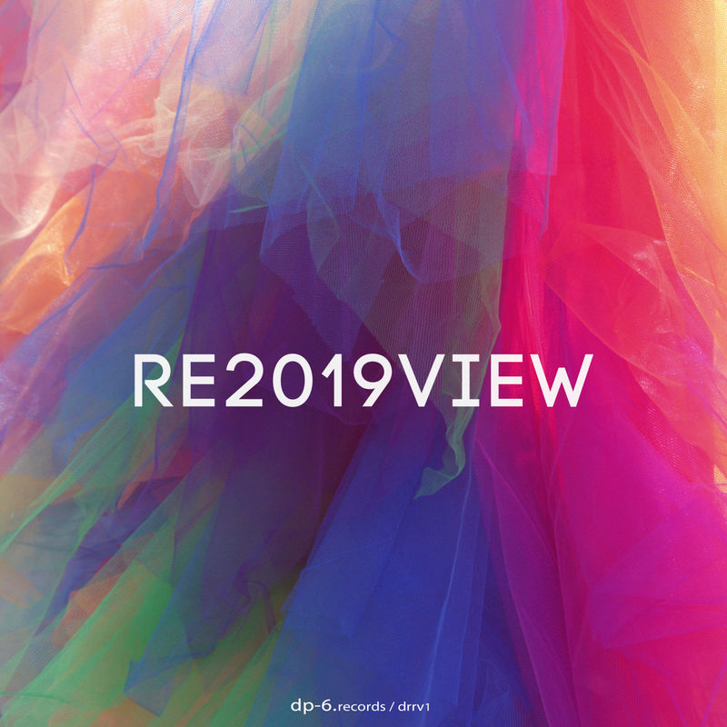 Dp-6 - Re2019view / DP-6 Records