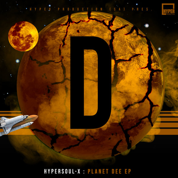 HyperSOUL-X - Planet Dee EP / Hyper Production (SA)