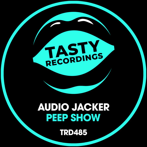 Audio Jacker - Peep Show / Tasty Recordings Digital