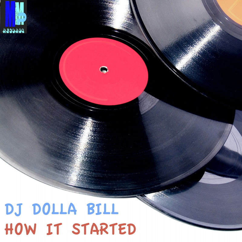 DJ Dolla Bill - How It Started (DJ Dolla Bill Mix) / MMP Records