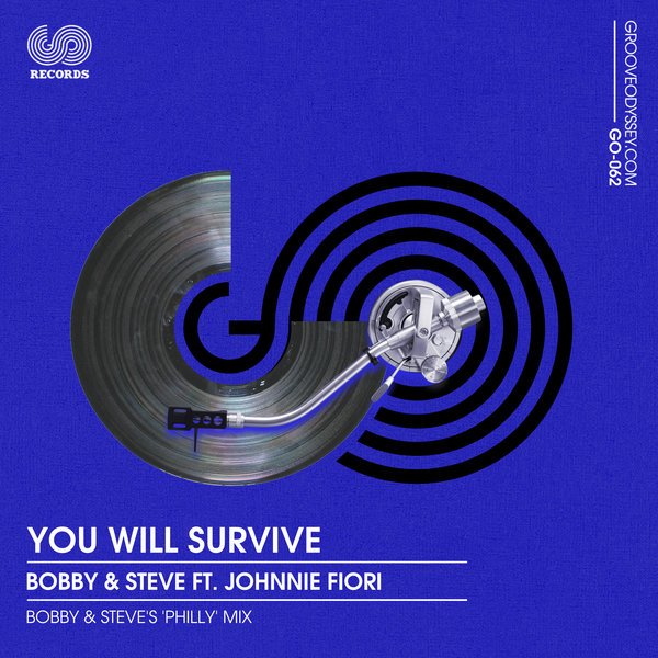 Bobby & Steve & Johnnie Fiori - You Will Survive / Groove Odyssey