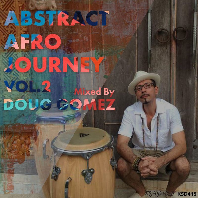 Doug Gomez - Abstract Afro Journey Vol. 2 / Nite Grooves