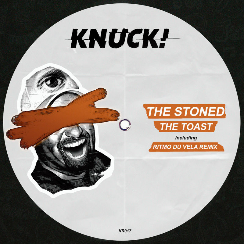 The Stoned - The Toast / Knuck!