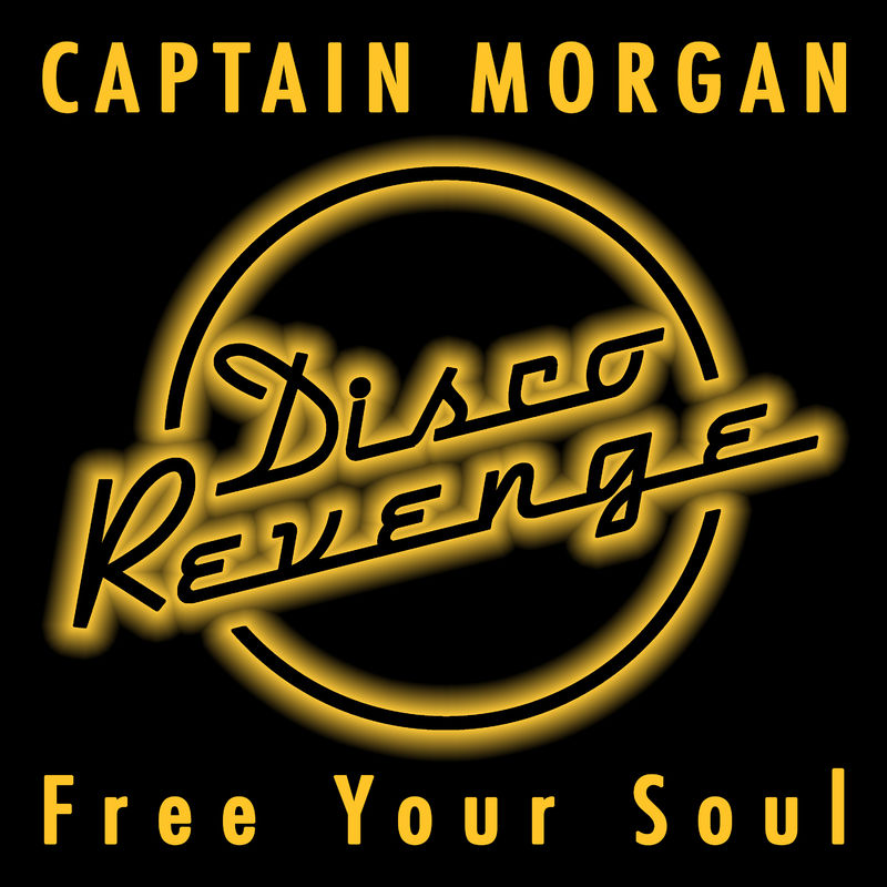 Captain Morgan - Free Your Soul / Disco Revenge
