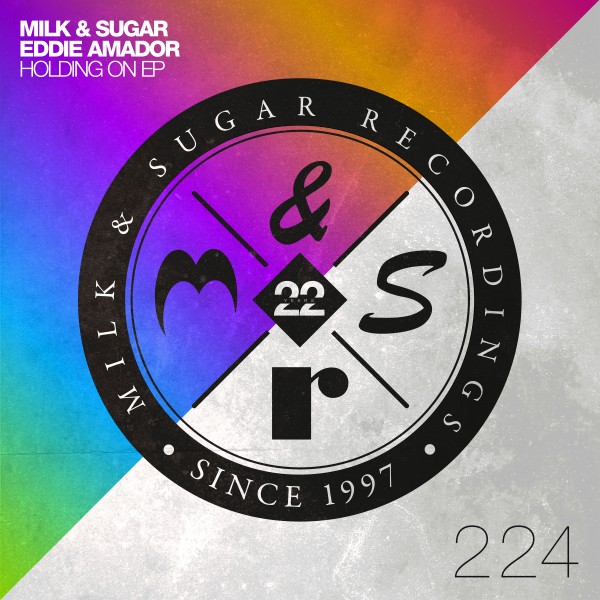 Milk & Sugar - Holding on EP / Milk & Sugar Recordings