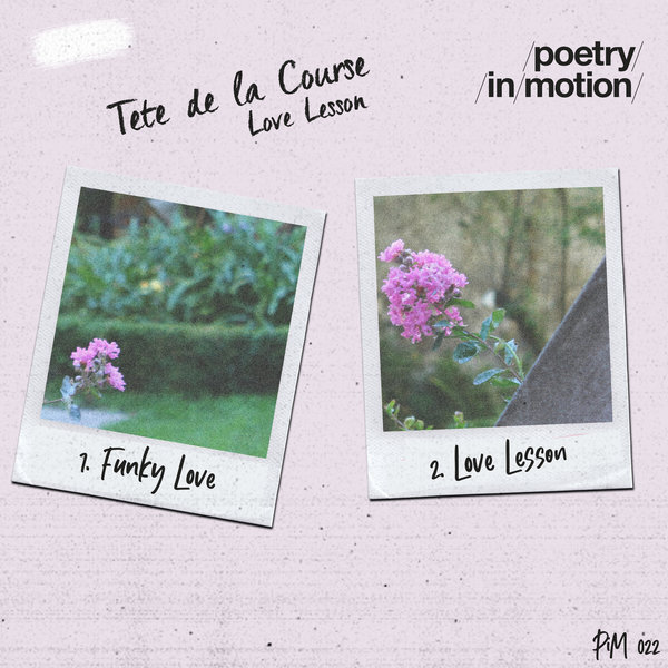 Tete de la Course - Love Lesson / Poetry in Motion