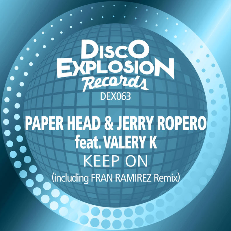 Paper Head & Jerry Ropero - Keep On / Disco Explosion Records