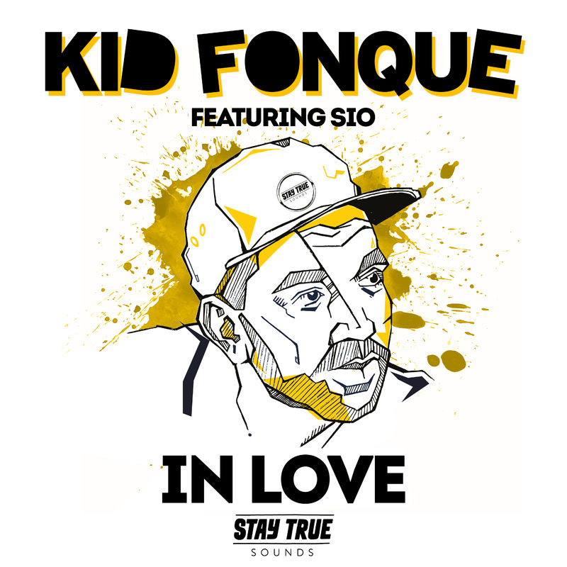 Kid Fonque ft Sio - In Love / Stay True Sounds