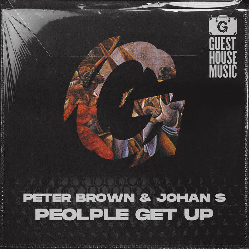 Peter Brown & Johan S - People Get Up / Guesthouse Music