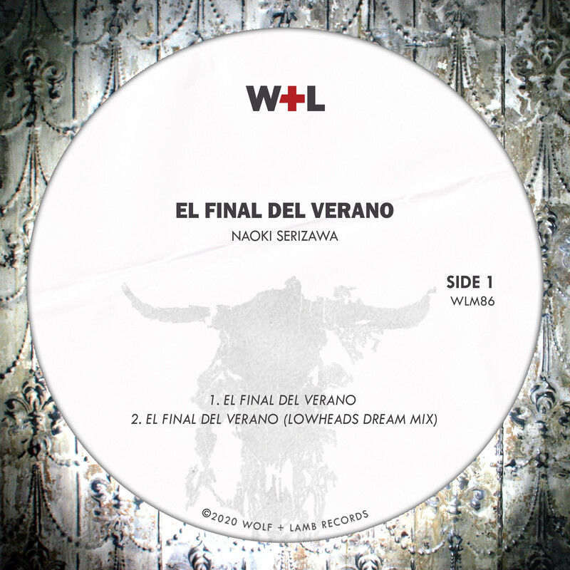 Naoki Serizawa - El Final Del Verano / Wolf + Lamb Records