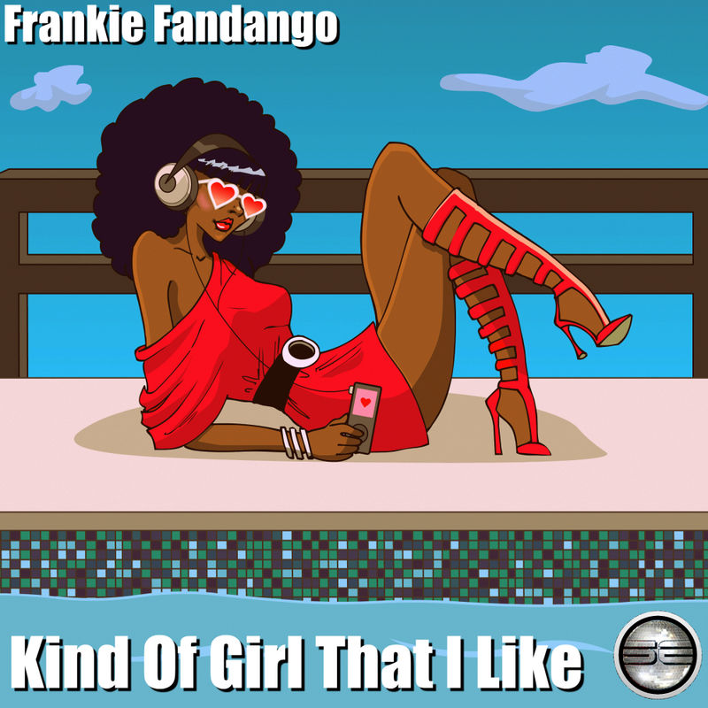 Frankie Fandango - Kind Of Girl That I Like / Soulful Evolution