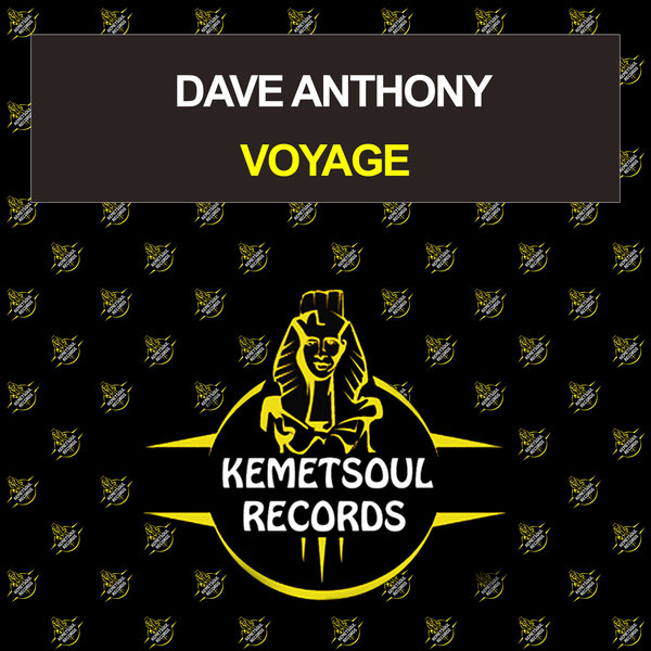 Dave Anthony - Voyage / Kemet Soul Records
