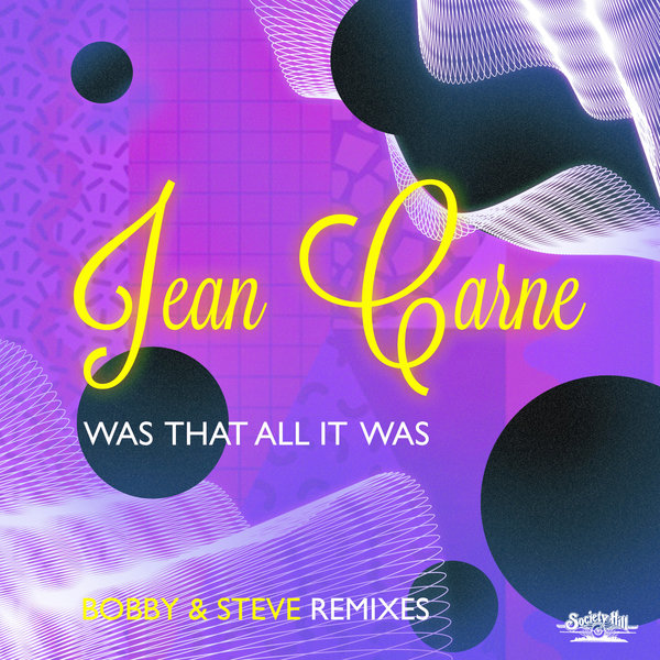 Jean Carne - Was That All It Was - Bobby & Steve Remixes / Society Hill / EMG