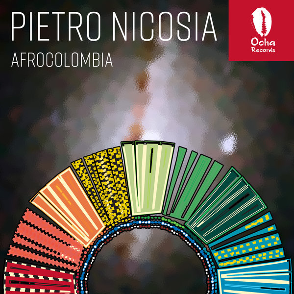 Pietro Nicosia - AFROCOLOMBIA / Ocha Records