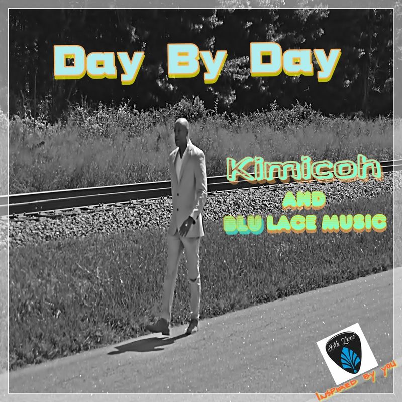 Kimicoh - Day By Day / Blu Lace Music