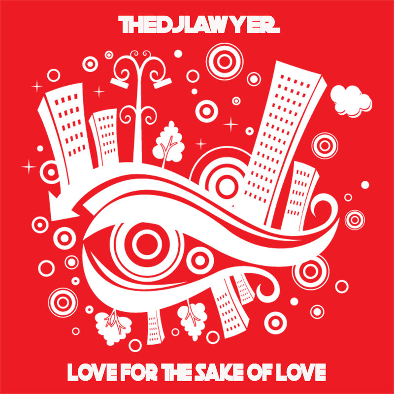 TheDJLawyer - Love For The Sake Of Love / Bruto Records Vintage