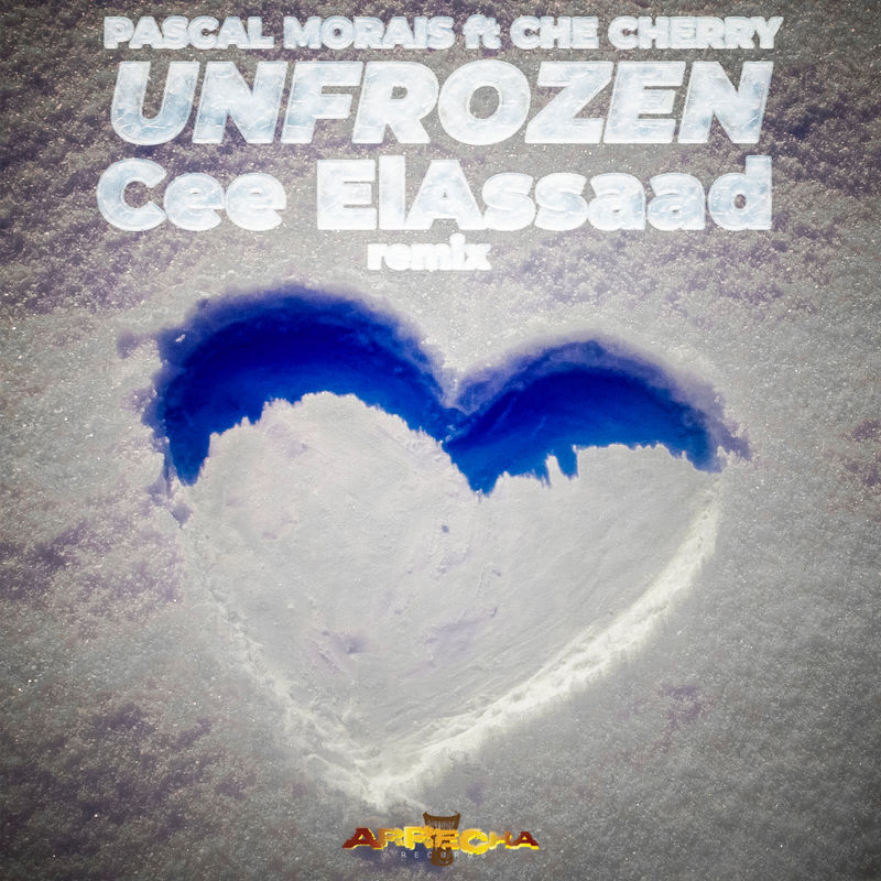 Pascal Morais ft Che Cherry - Unfrozen (Remix) / Arrecha Records