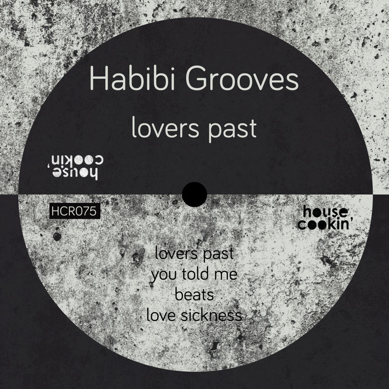 Habibi Grooves - Lovers Past / House Cookin Records