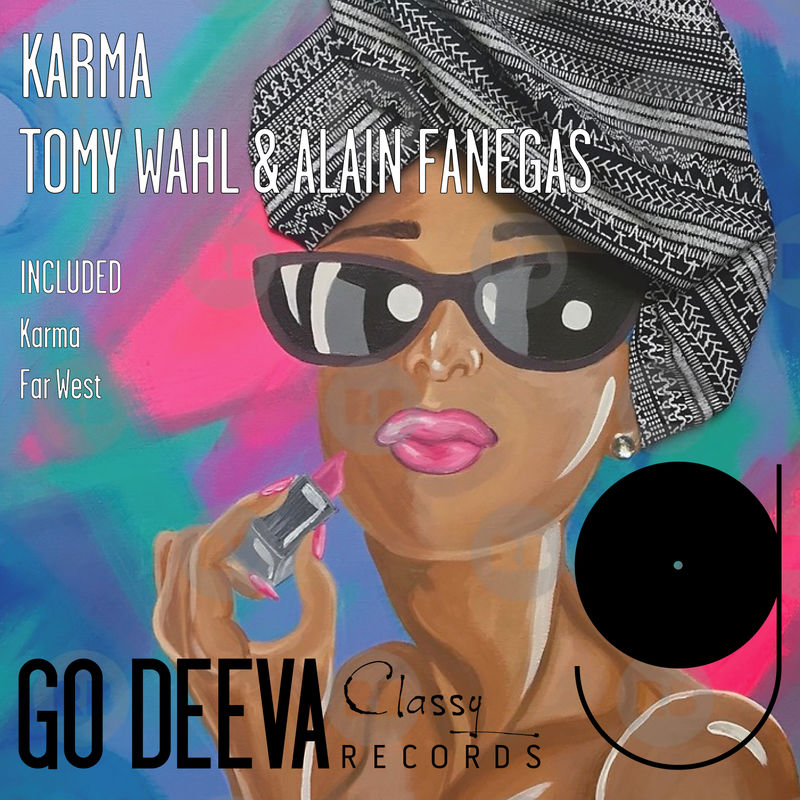 Tomy Wahl & Alain Fanegas - Karma / Go Deeva Records