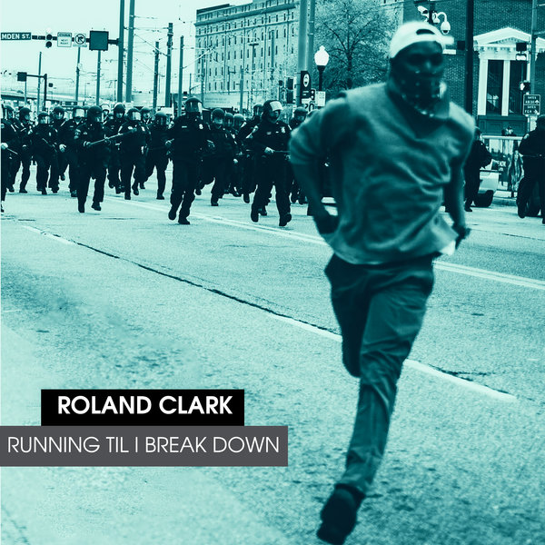 Roland Clark - Running Til I Break Down / Delete Records