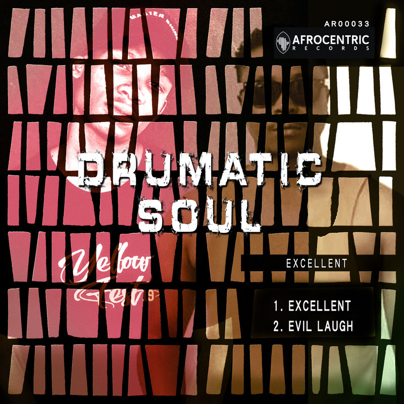 Drumatic Soul - Excellent / Afrocentric Records