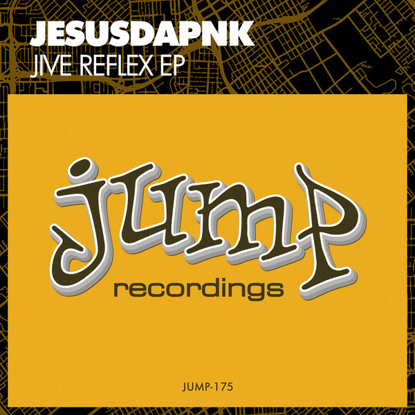 Jesusdapnk - Jive Reflex EP / Jump Recordings