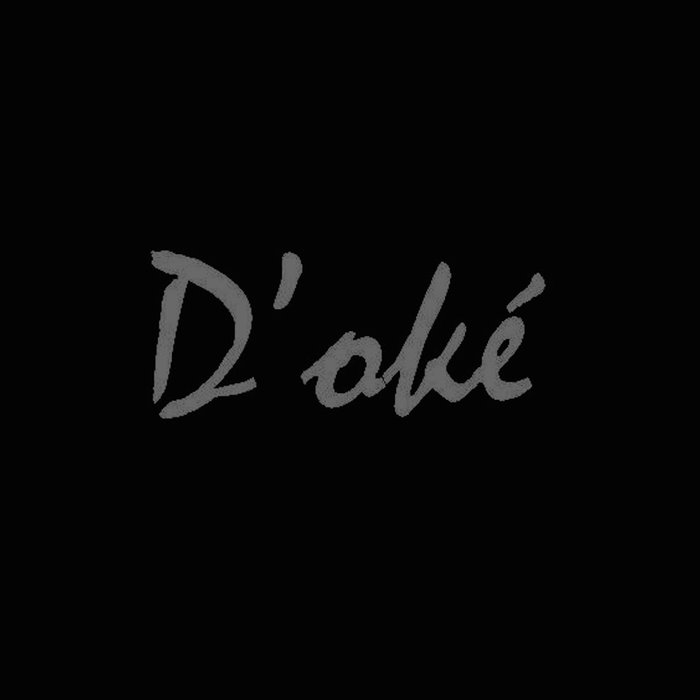 D'oké - Unreleased Edits & Mixes / Bandcamp