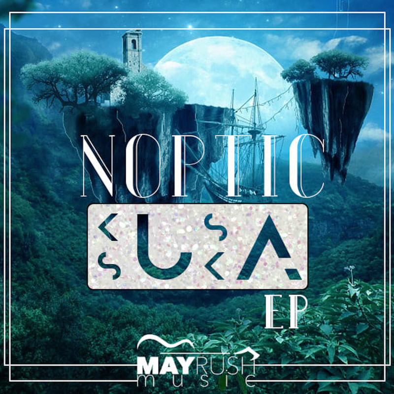 Noptic - Kusa Suka / May Rush Music