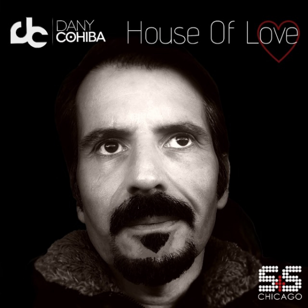 Dany Cohiba - House Of Love / S&S Records