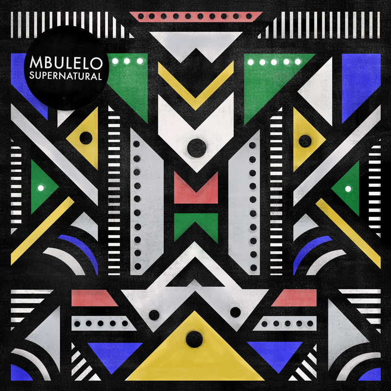 Mbulelo - Supernatural EP / Get Physical Music