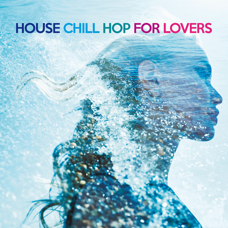 VA - House Chill Hop for Lovers (The Best Erotic Sound For Dance Floors) / Irma Records