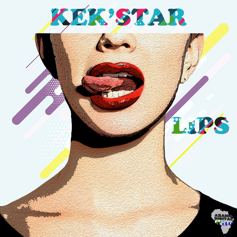 Kek'star - Lips / Azania Digital Records