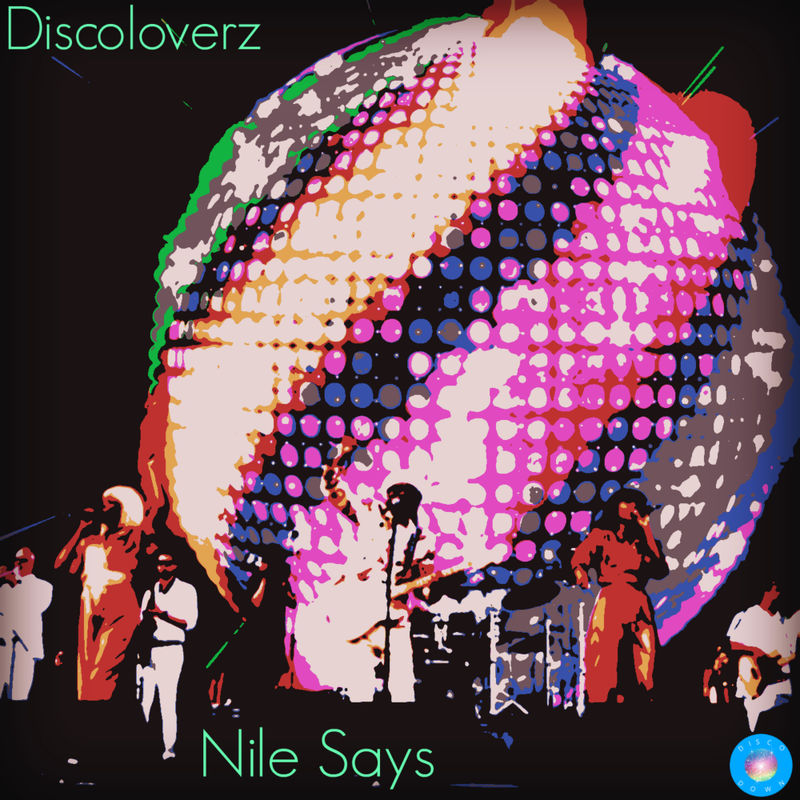 Discoloverz - Nile Says / Disco Down