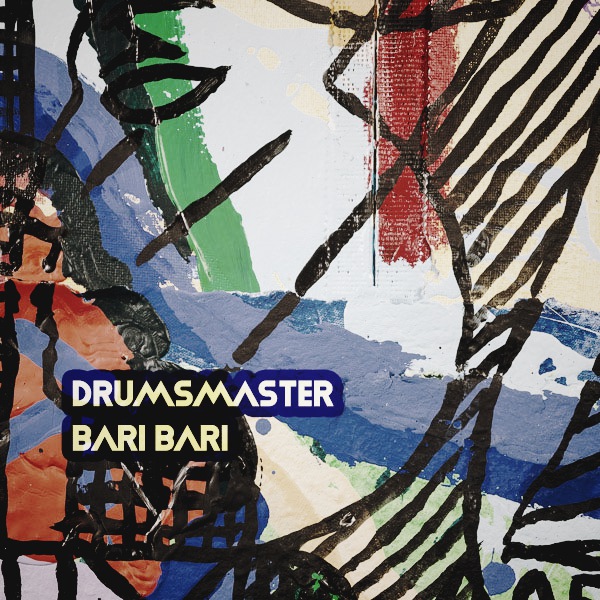 DrumsMaster - Bari Bari / Open Bar Music