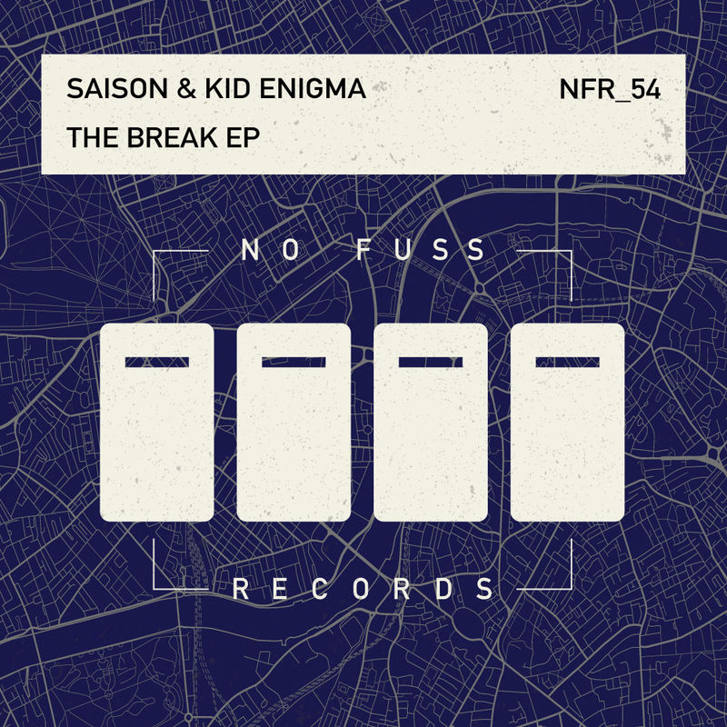 Saison & Kid Enigma - The Break EP / No Fuss Records