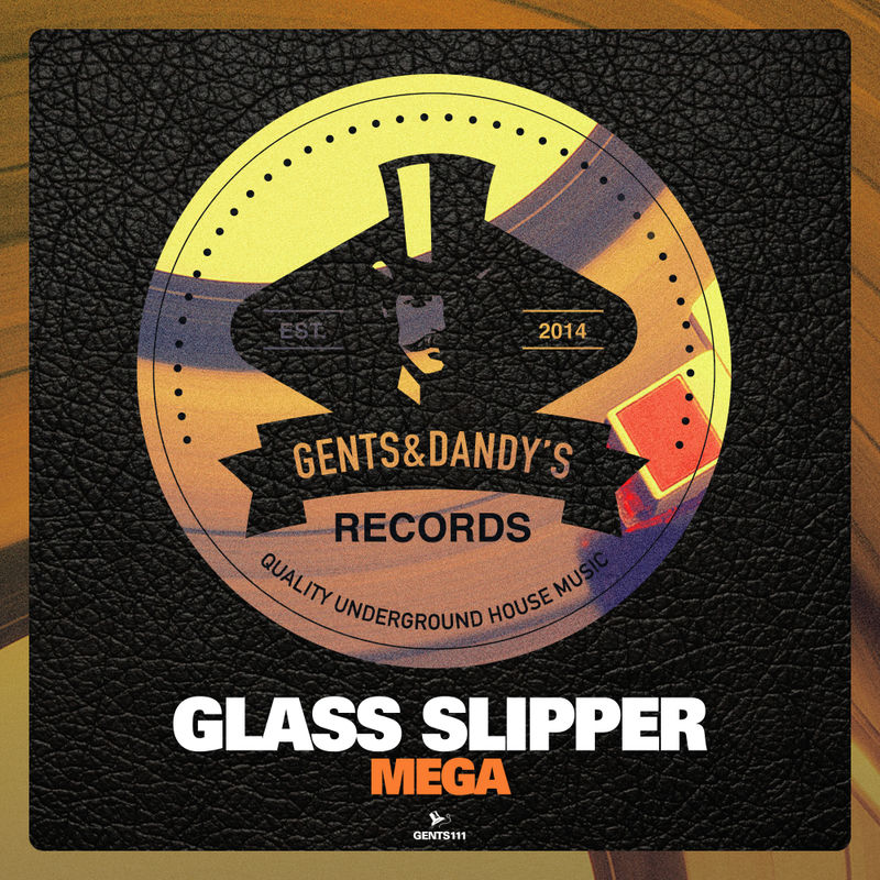 Glass Slipper - Mega / Gents & Dandy's