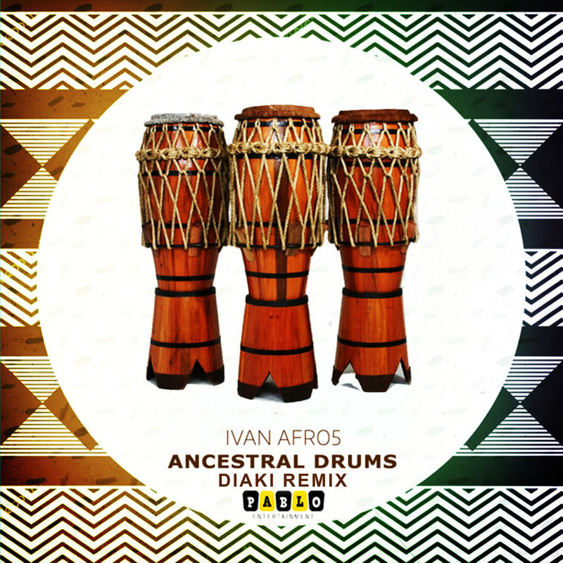 Ivan Afro5 - Ancestral Drums / Pablo Entertainment