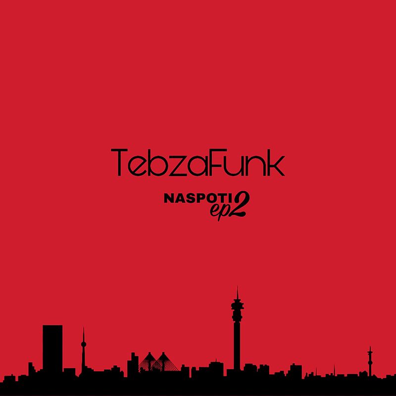 TebzaFunk - Naspoti 2 EP / FunkMusiQ