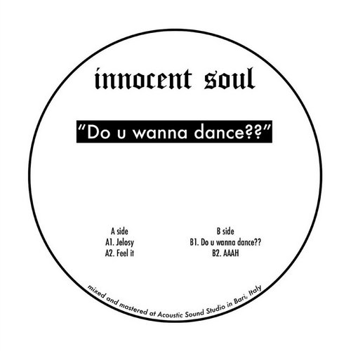 Innocent Soul - Do you wanna Dance??? / Strictly Street Sounds
