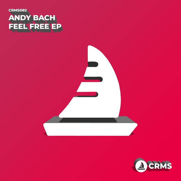 Andy Bach - Feel Free EP / CRMS Records