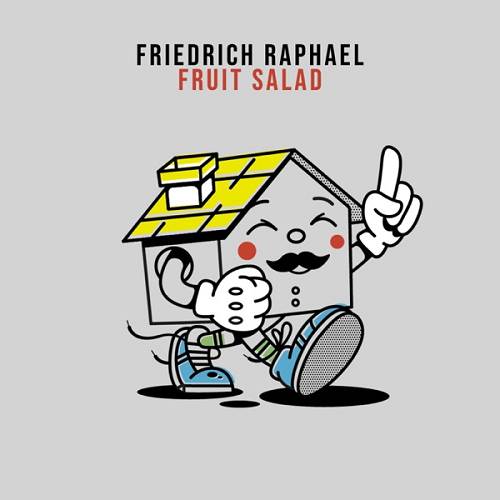 Friedrich Raphael - Fruit Salad / theBasementDiscos