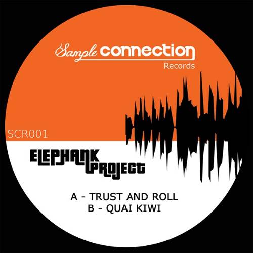 Elephank Project - Trust & Roll / Sample Connection Records