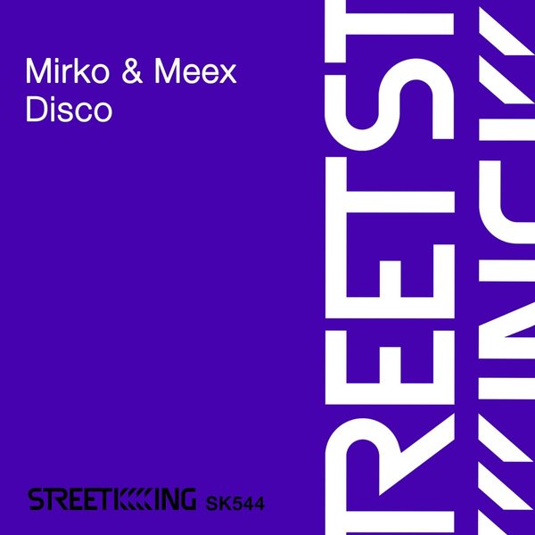 Mirko & Meex - Disco / Street King