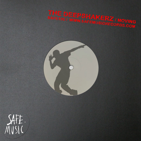 The Deepshakerz - Moving / Safe Music