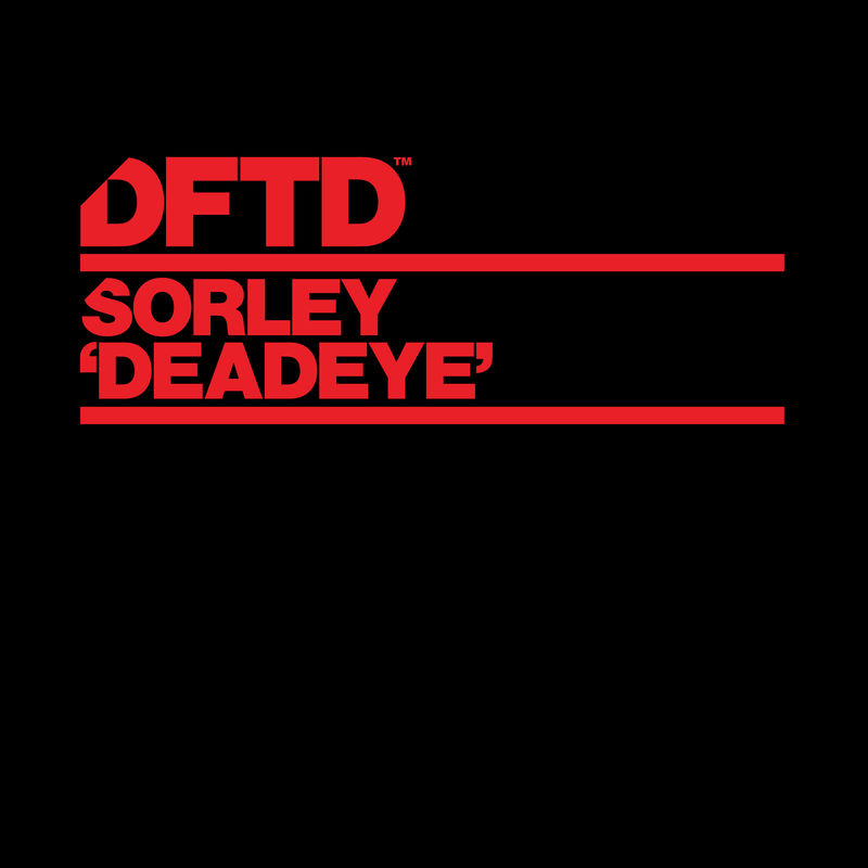 Sorley - Deadeye / DFTD