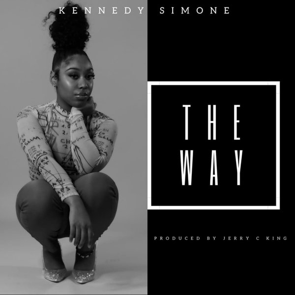 Kennedy Simone - The Way / Kingdom
