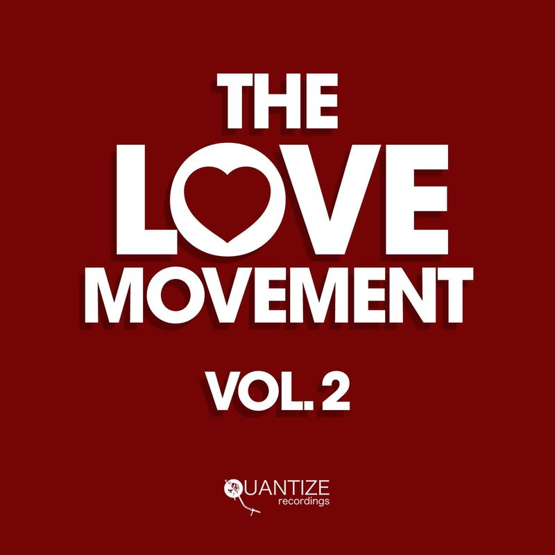 VA - The Love Movement Vol. 2 / Quantize Recordings