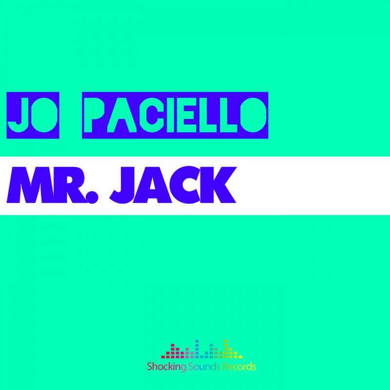 Jo Paciello - Mr Jack / Shocking Sounds Records