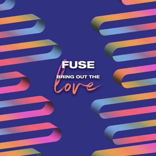 Fuse - Bring Out The Love / Perfect Havoc
